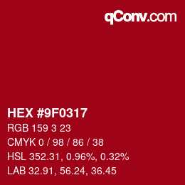 カラーコード: HEX #9F0317 | qconv.com