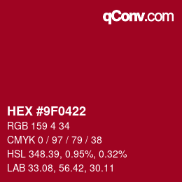 カラーコード: HEX #9F0422 | qconv.com