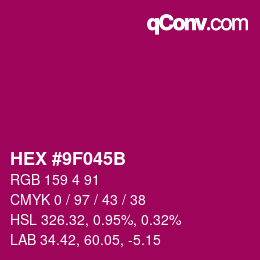 カラーコード: HEX #9F045B | qconv.com