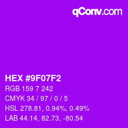 Color code: HEX #9F07F2 | qconv.com