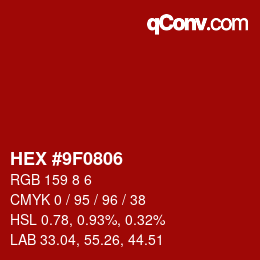 Color code: HEX #9F0806 | qconv.com