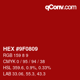 Color code: HEX #9F0809 | qconv.com