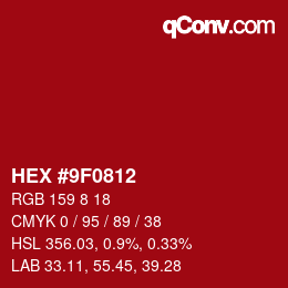 カラーコード: HEX #9F0812 | qconv.com