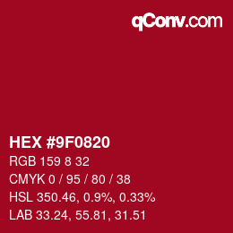 カラーコード: HEX #9F0820 | qconv.com
