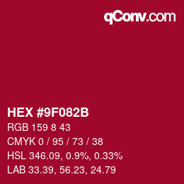 Color code: HEX #9F082B | qconv.com