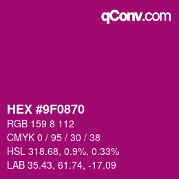 カラーコード: HEX #9F0870 | qconv.com