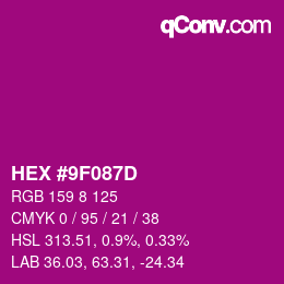 カラーコード: HEX #9F087D | qconv.com