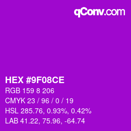 颜色代码: HEX #9F08CE | qconv.com