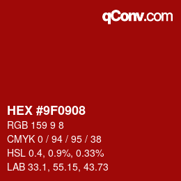 Color code: HEX #9F0908 | qconv.com