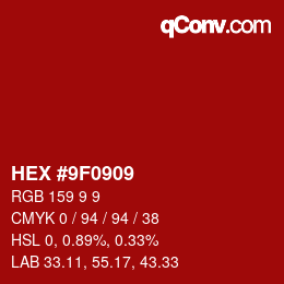 Color code: HEX #9F0909 | qconv.com