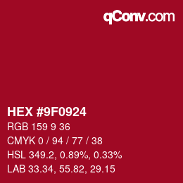 カラーコード: HEX #9F0924 | qconv.com