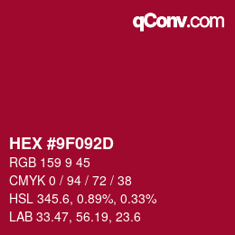 カラーコード: HEX #9F092D | qconv.com