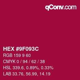 Color code: HEX #9F093C | qconv.com