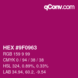 カラーコード: HEX #9F0963 | qconv.com
