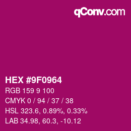 カラーコード: HEX #9F0964 | qconv.com
