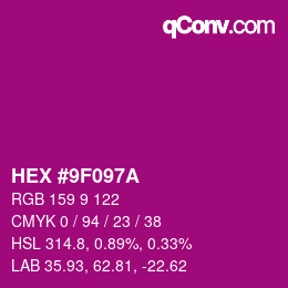 颜色代码: HEX #9F097A | qconv.com