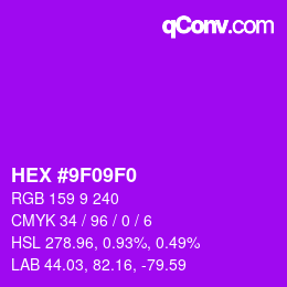カラーコード: HEX #9F09F0 | qconv.com