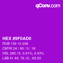 カラーコード: HEX #9F0AD0 | qconv.com