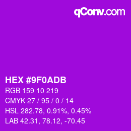 カラーコード: HEX #9F0ADB | qconv.com