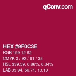 カラーコード: HEX #9F0C3E | qconv.com