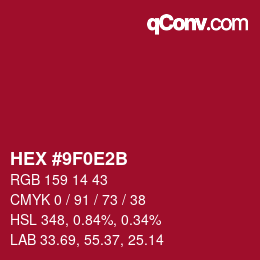 颜色代码: HEX #9F0E2B | qconv.com