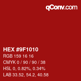カラーコード: HEX #9F1010 | qconv.com