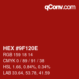 Color code: HEX #9F120E | qconv.com