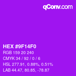 カラーコード: HEX #9F14F0 | qconv.com