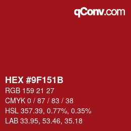Color code: HEX #9F151B | qconv.com
