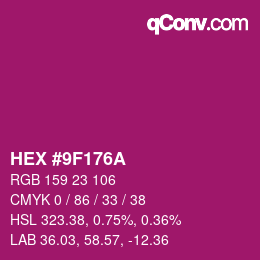 カラーコード: HEX #9F176A | qconv.com