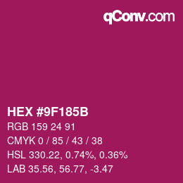カラーコード: HEX #9F185B | qconv.com