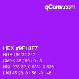カラーコード: HEX #9F18F7 | qconv.com