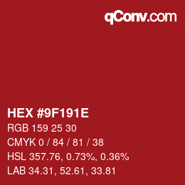 Color code: HEX #9F191E | qconv.com