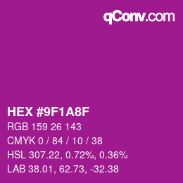 カラーコード: HEX #9F1A8F | qconv.com