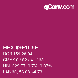 Code couleur: HEX #9F1C5E | qconv.com