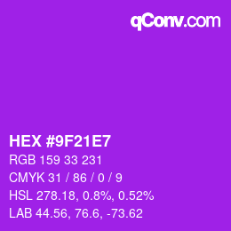 Color code: HEX #9F21E7 | qconv.com