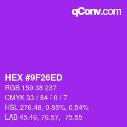 颜色代码: HEX #9F26ED | qconv.com