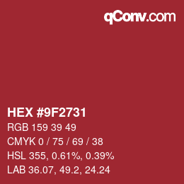 カラーコード: HEX #9F2731 | qconv.com