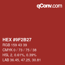 Color code: HEX #9F2B27 | qconv.com
