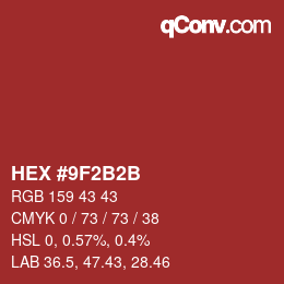 Color code: HEX #9F2B2B | qconv.com