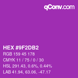 カラーコード: HEX #9F2DB2 | qconv.com