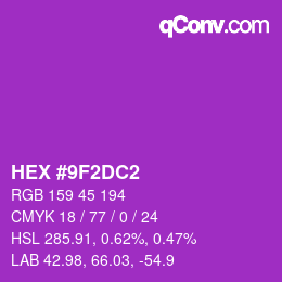 カラーコード: HEX #9F2DC2 | qconv.com