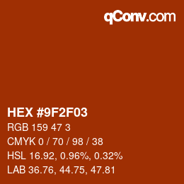 Color code: HEX #9F2F03 | qconv.com