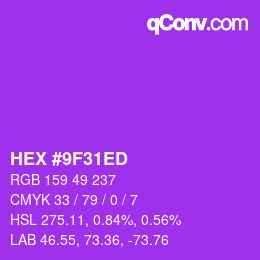 颜色代码: HEX #9F31ED | qconv.com