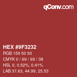 颜色代码: HEX #9F3232 | qconv.com
