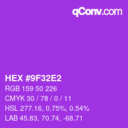 颜色代码: HEX #9F32E2 | qconv.com