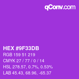 カラーコード: HEX #9F33DB | qconv.com