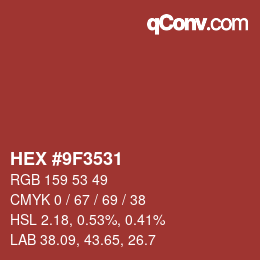 Color code: HEX #9F3531 | qconv.com