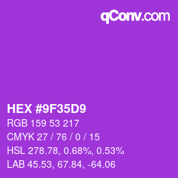 カラーコード: HEX #9F35D9 | qconv.com