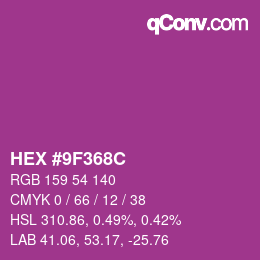 カラーコード: HEX #9F368C | qconv.com